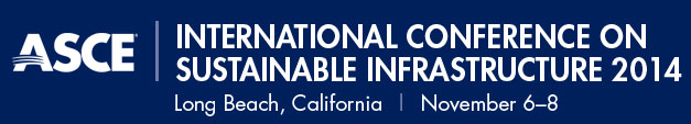 International Conference on Sustainable InfrastructureLong Beach, California (November 6-8, 2014)