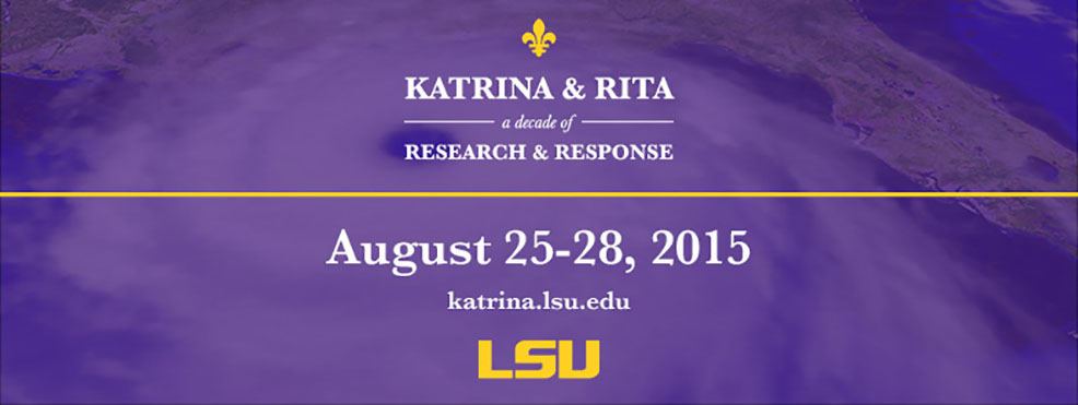Katrina & Rita – A Decade of Research & Response